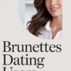 Brunettes Dating Users Email List